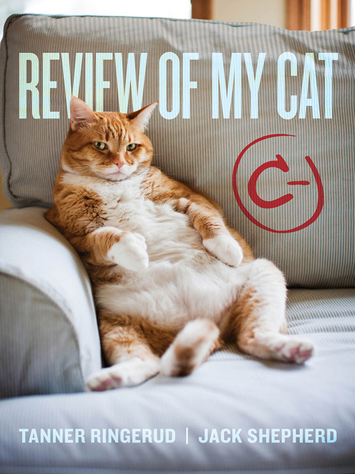 Title details for Review of My Cat by Tanner Ringerud - Available